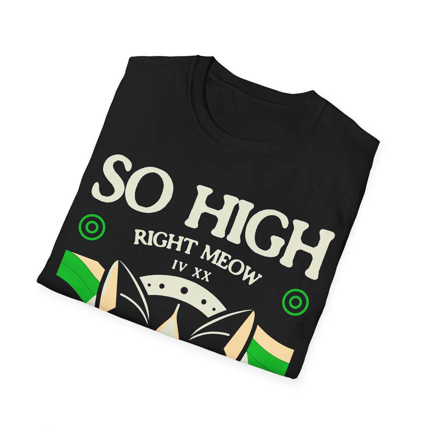 So high right meow T-Shirt