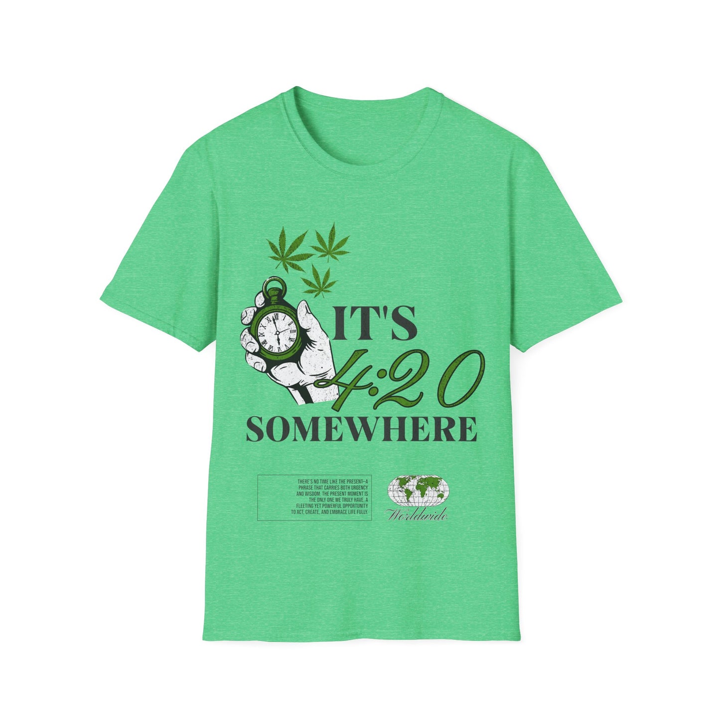 Its 420 somewhere T-Shirt