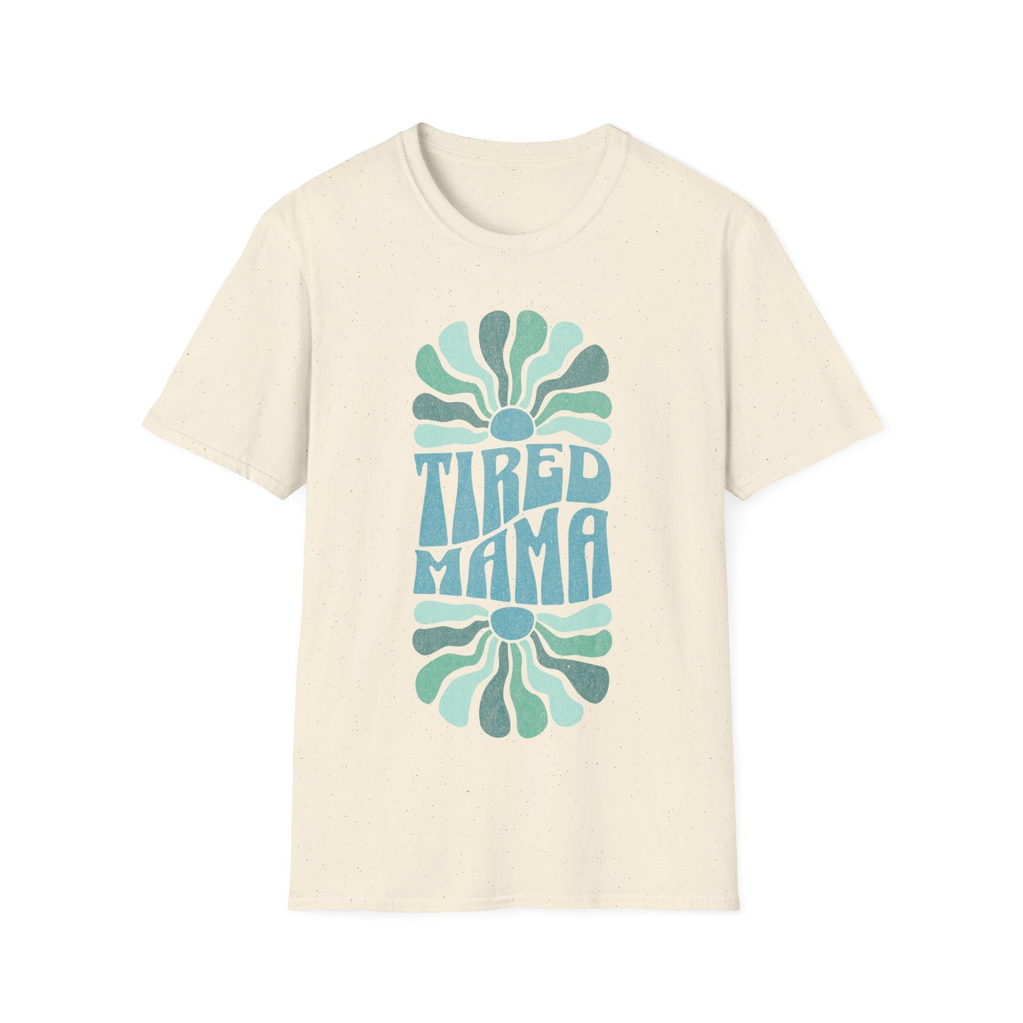 mama tired T-Shirt