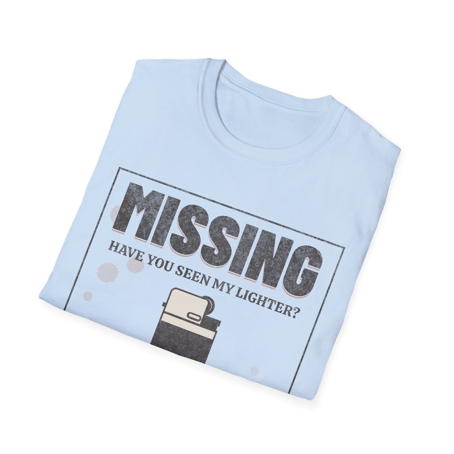 missing lighter T-Shirt