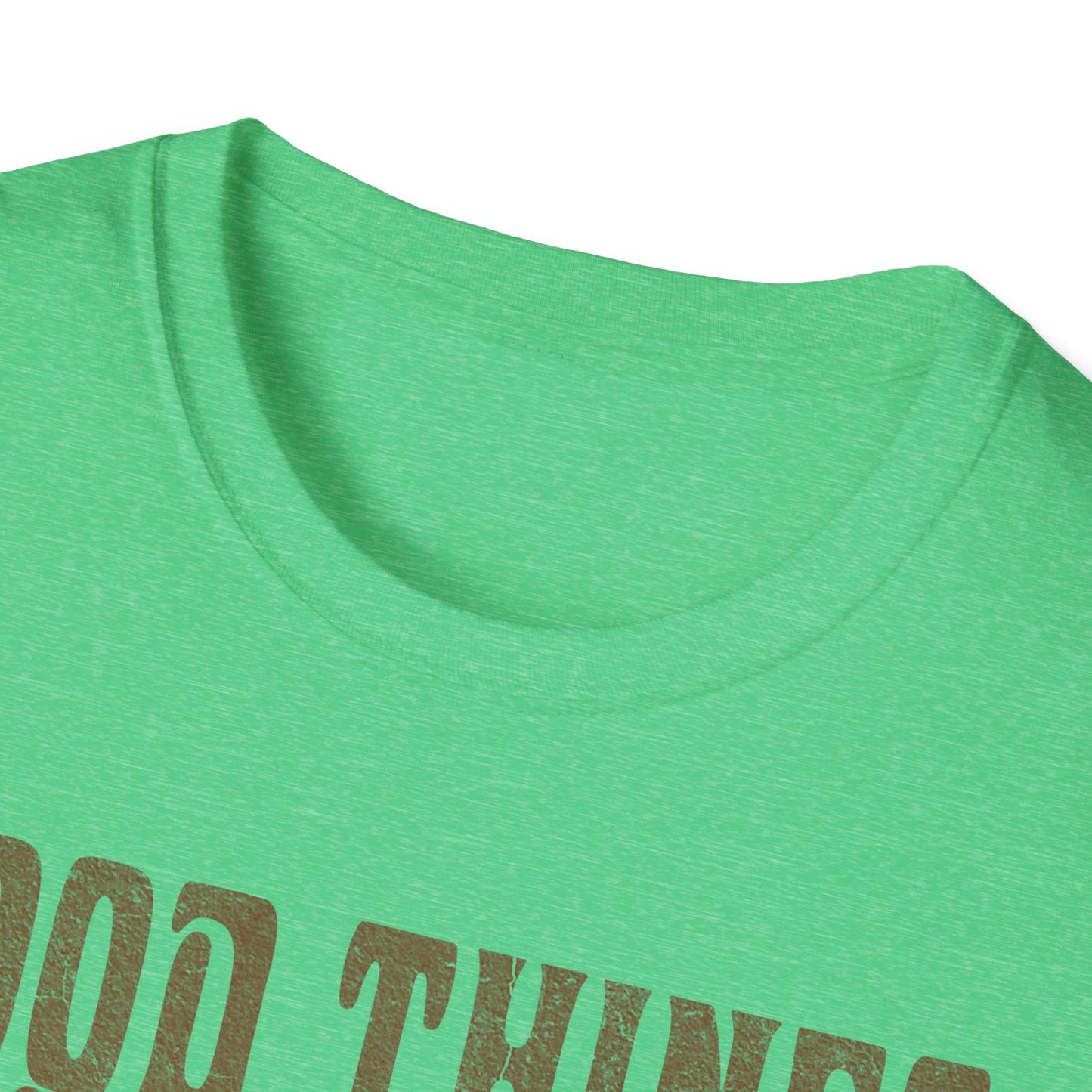Good Things take time T-Shirt
