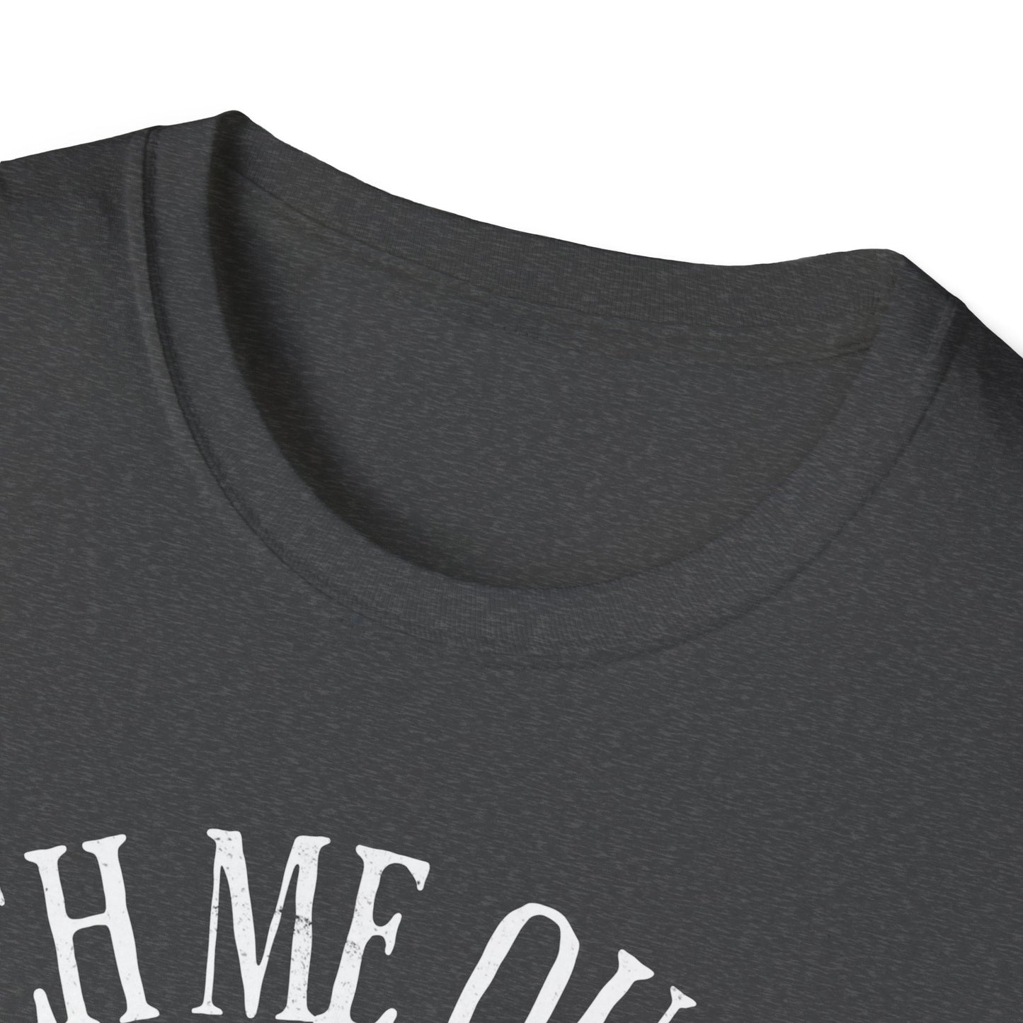 Catch Me Outside T-Shirt