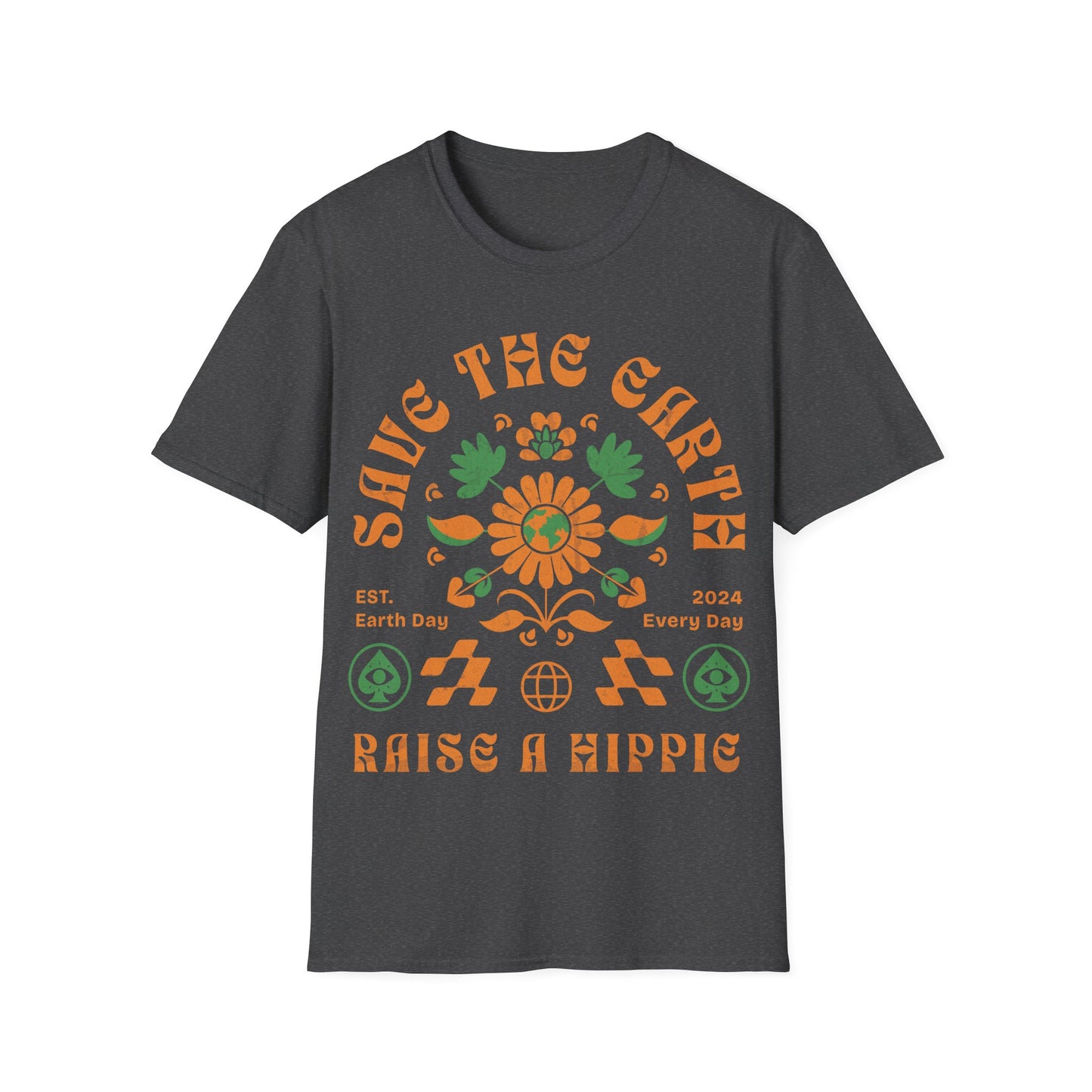 Save the Earth Raise a Hippie T-Shirt