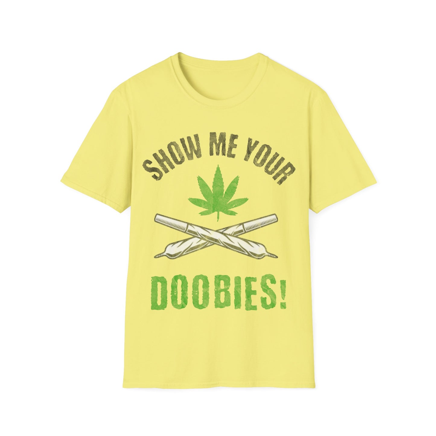 Show Me Your Doobies T-Shirt