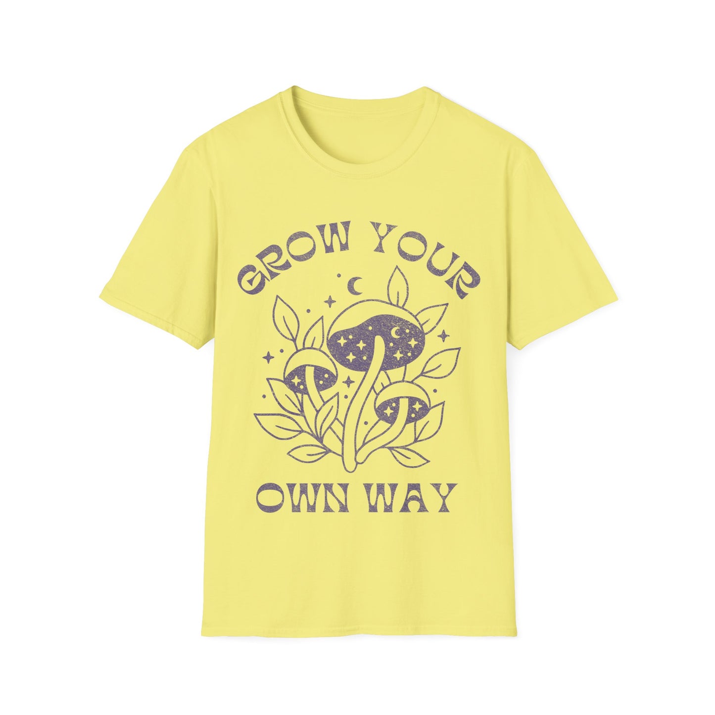 Grow your own way T-Shirt