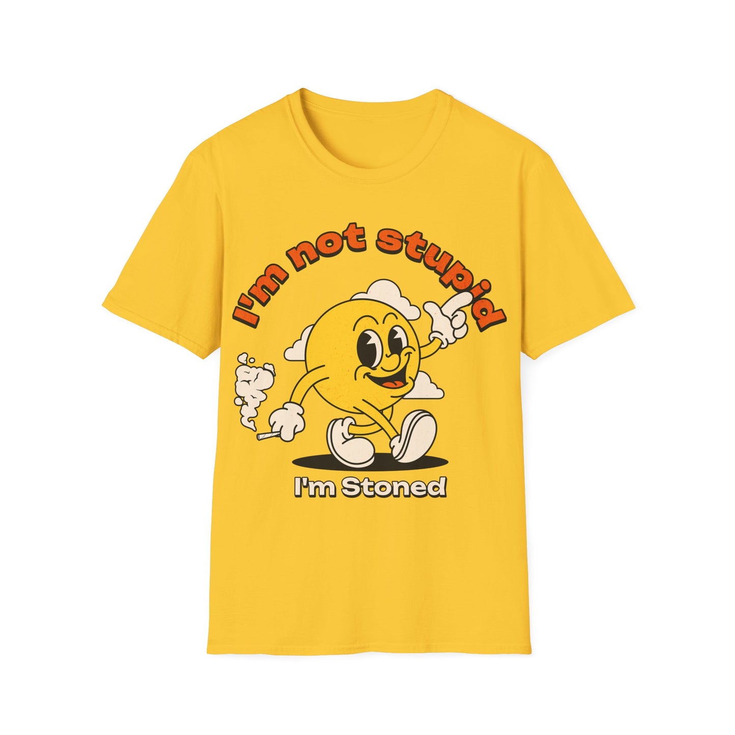 I'm not Stupid T-Shirt