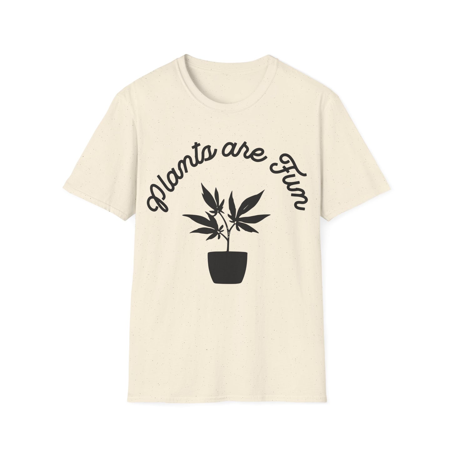 Plants are Fun T-Shirt