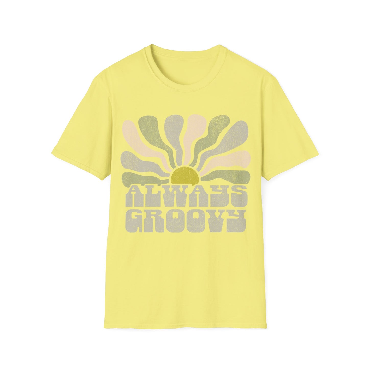Always Groovy T-Shirt