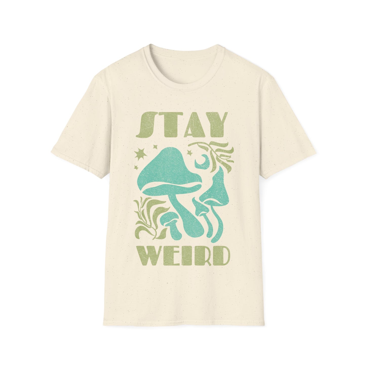 Stay Weird Mushrooms T-Shirt