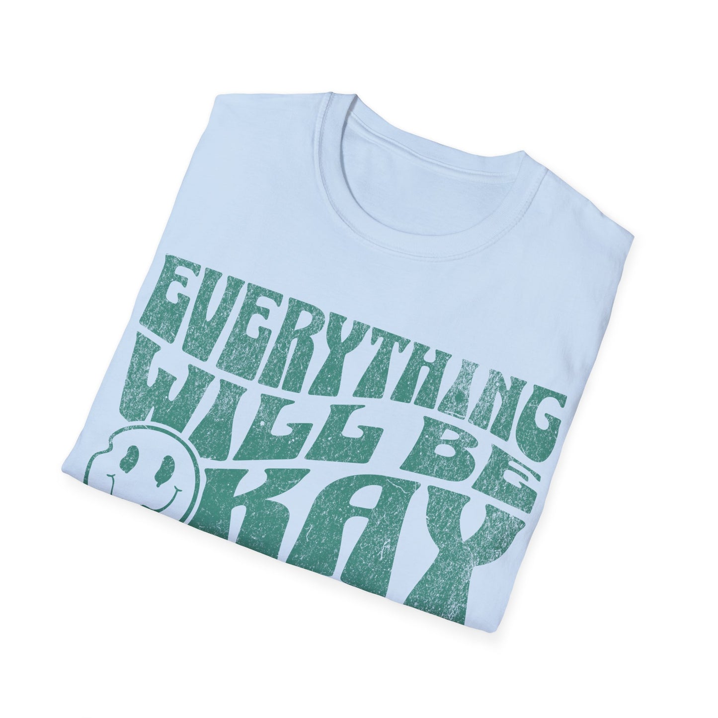 Everything will be okay T-Shirt