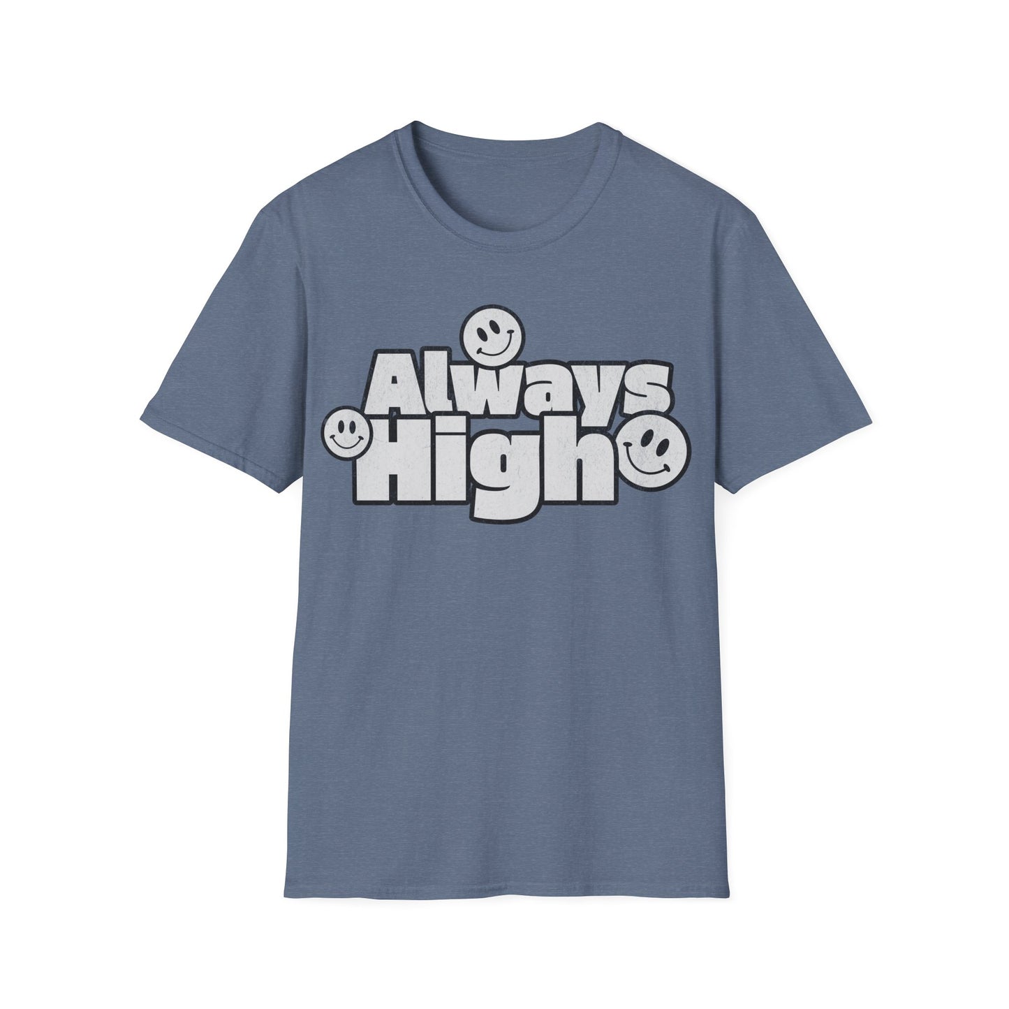 Always High T-Shirt
