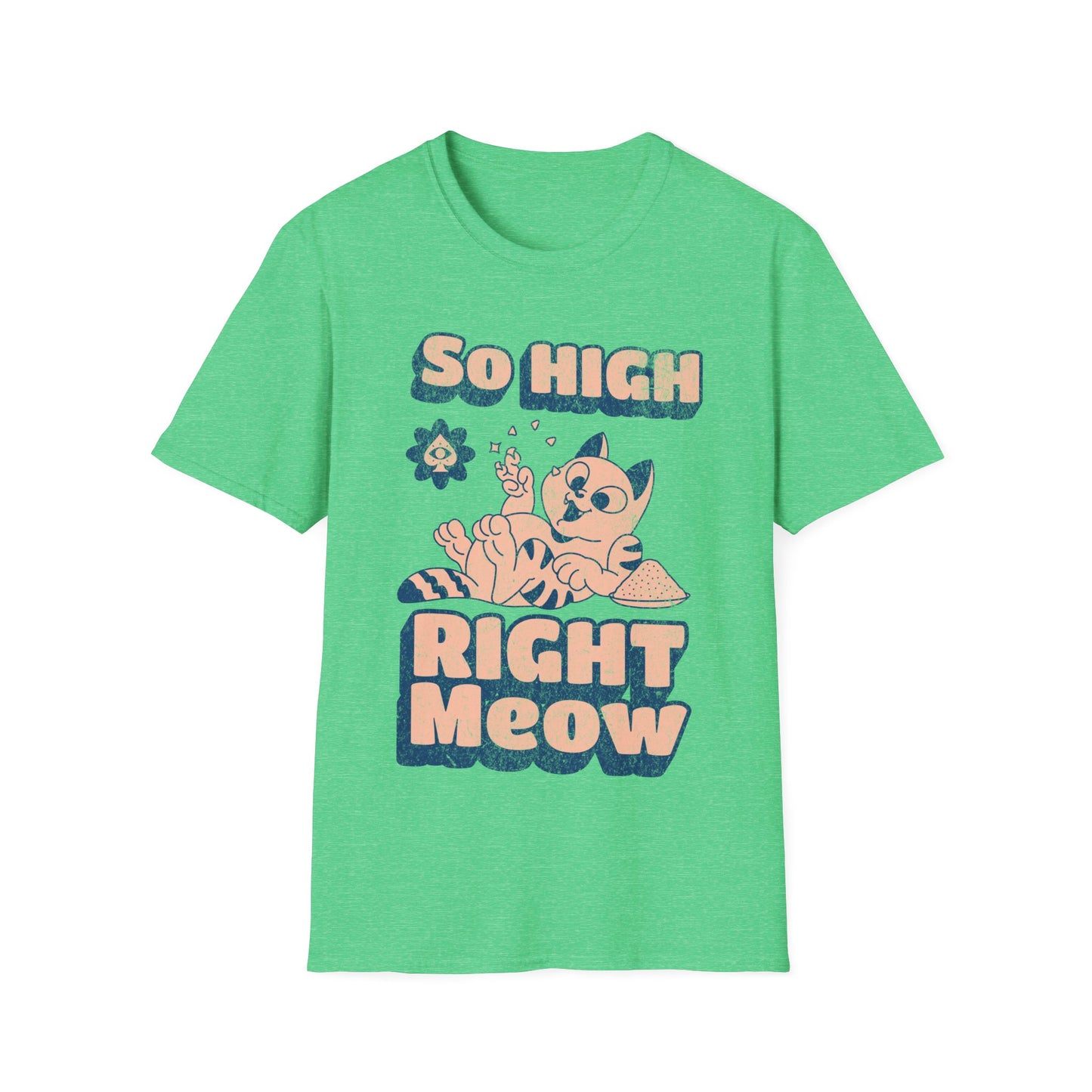 so high right meow V3 T-Shirt