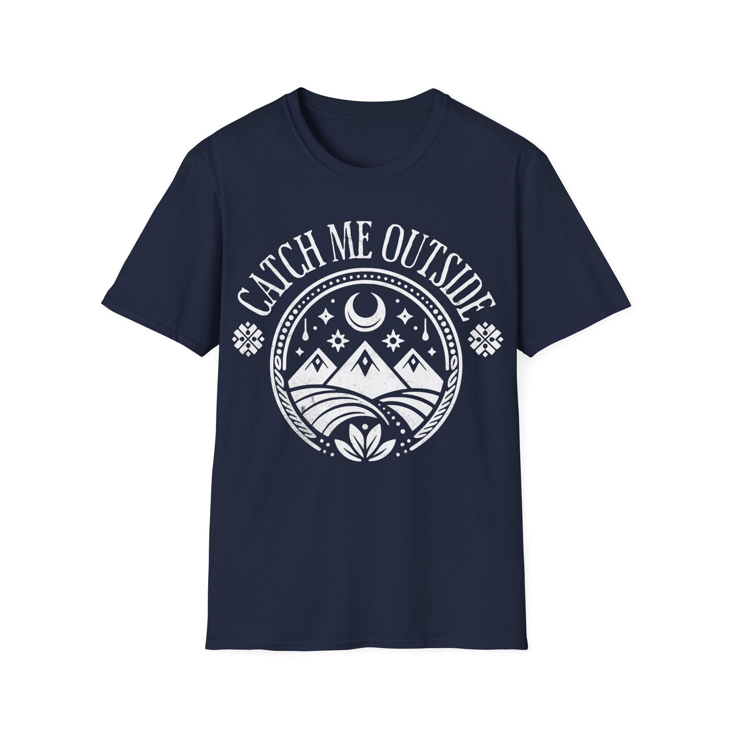 Catch Me Outside T-Shirt