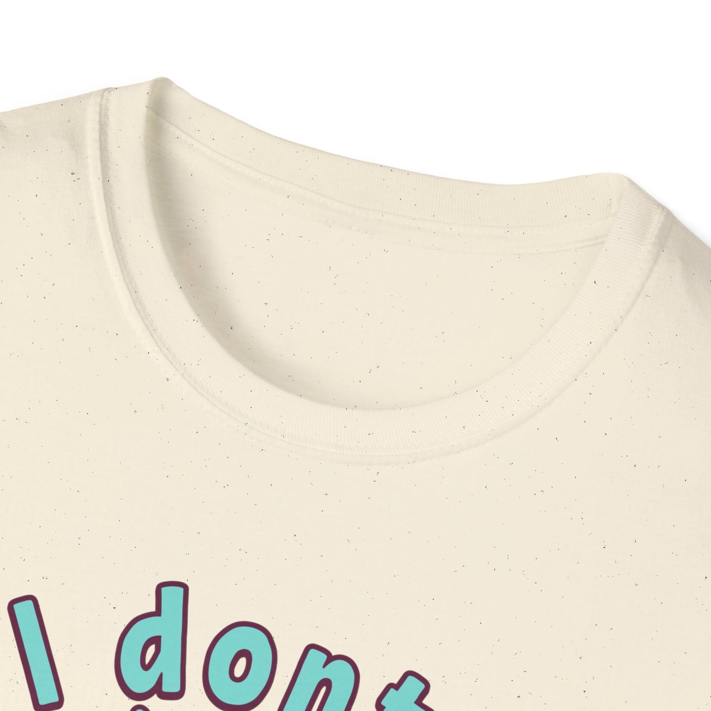 I don't Stir the pot T-Shirt