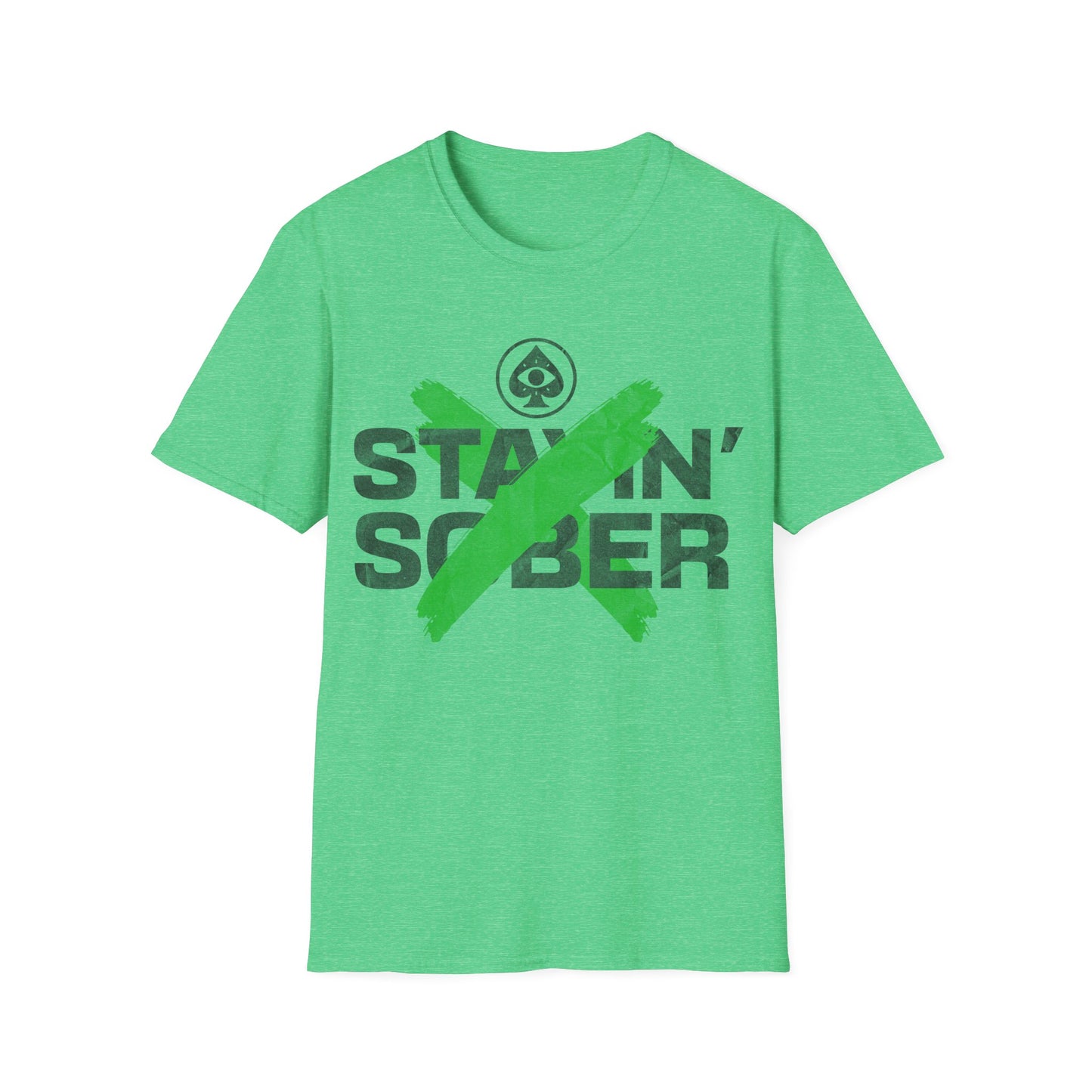 Stayin Sober T-Shirt