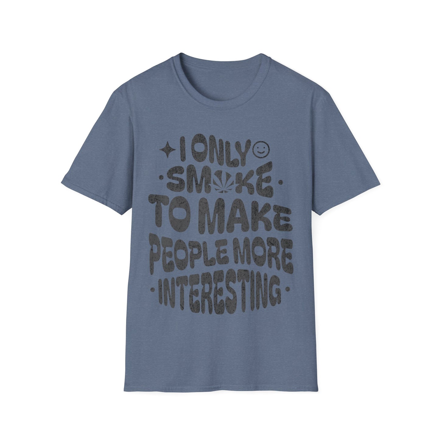 makes people more interesting T-Shirt