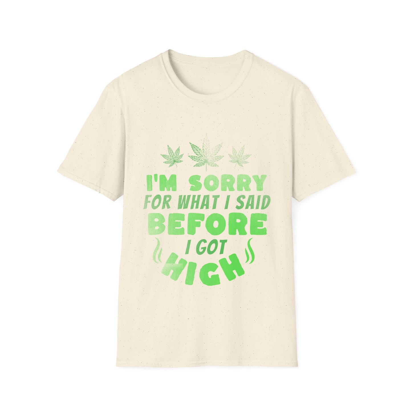 Sorry For What I Said T-Shirt