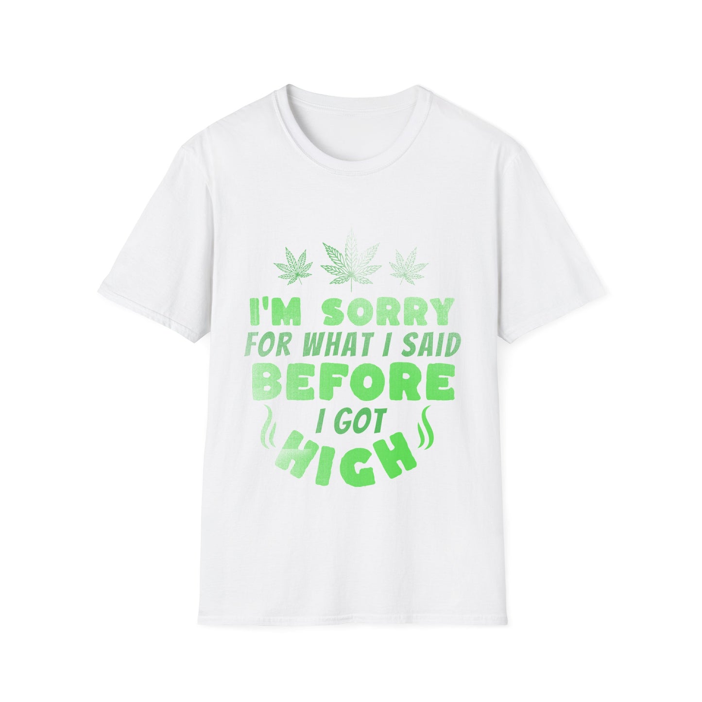 Sorry For What I Said T-Shirt