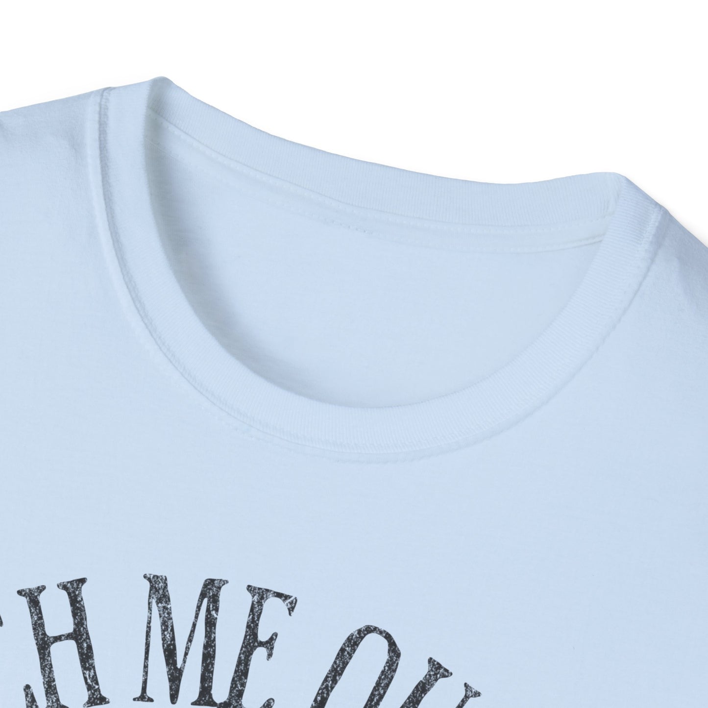 Catch Me Outside T-Shirt