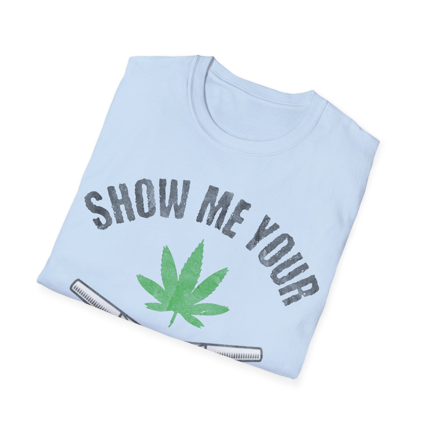 Show Me Your Doobies T-Shirt
