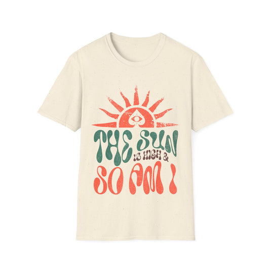 the sun is high T-Shirt