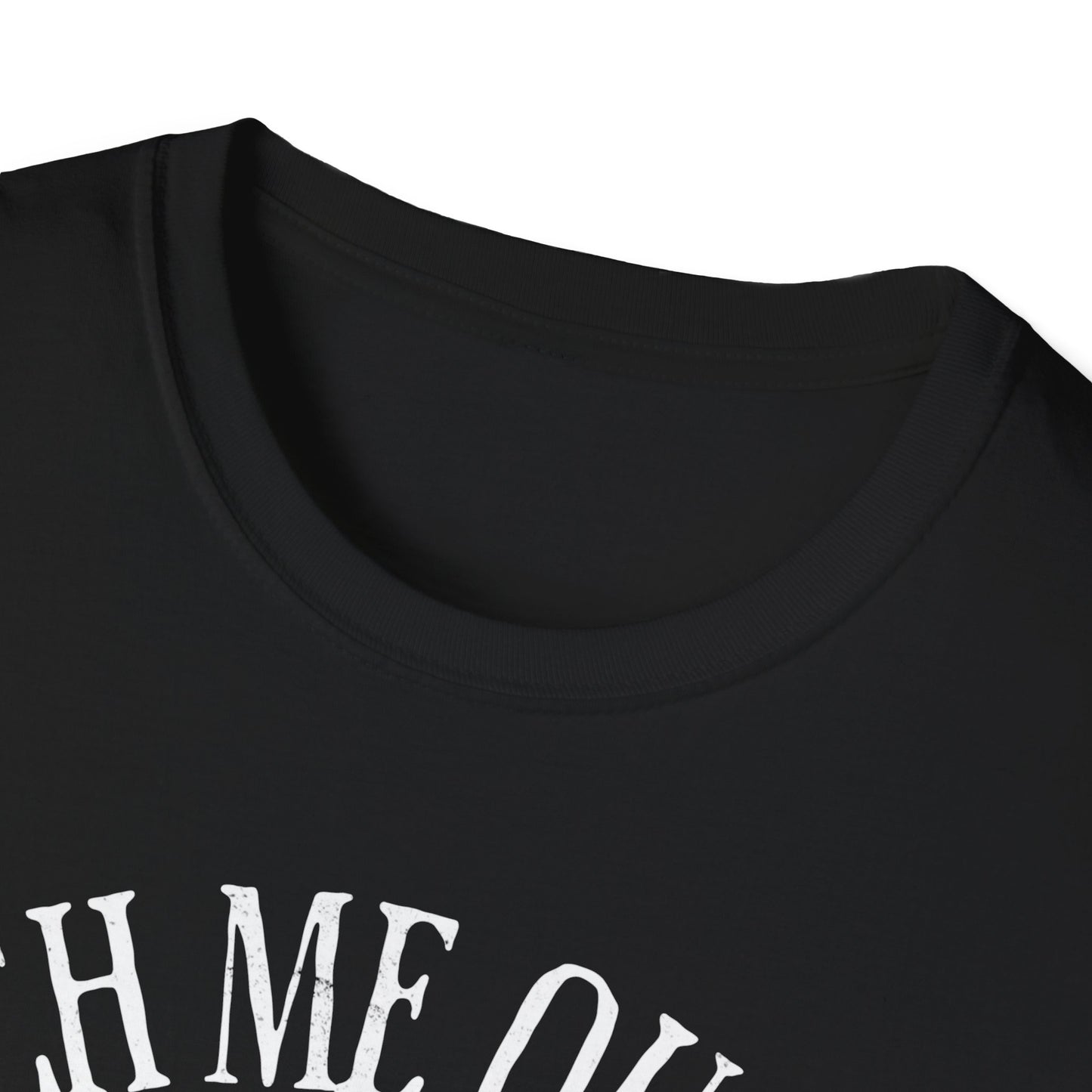 Catch Me Outside T-Shirt