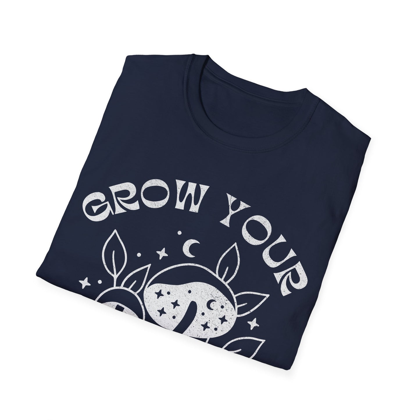 Grow your own way T-Shirt