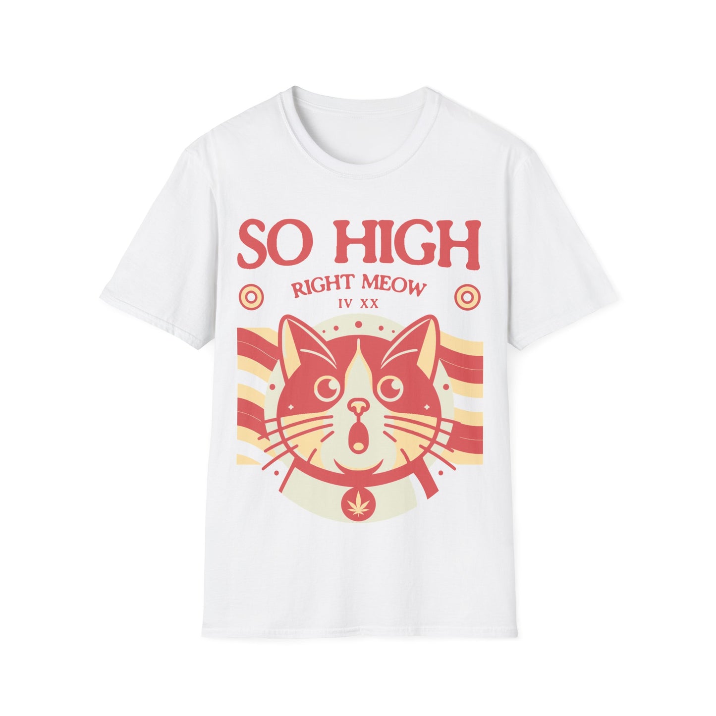 So high right meow T-Shirt