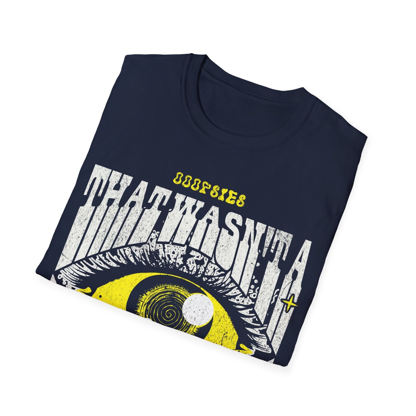 That wasnt a Micro dose T-Shirt