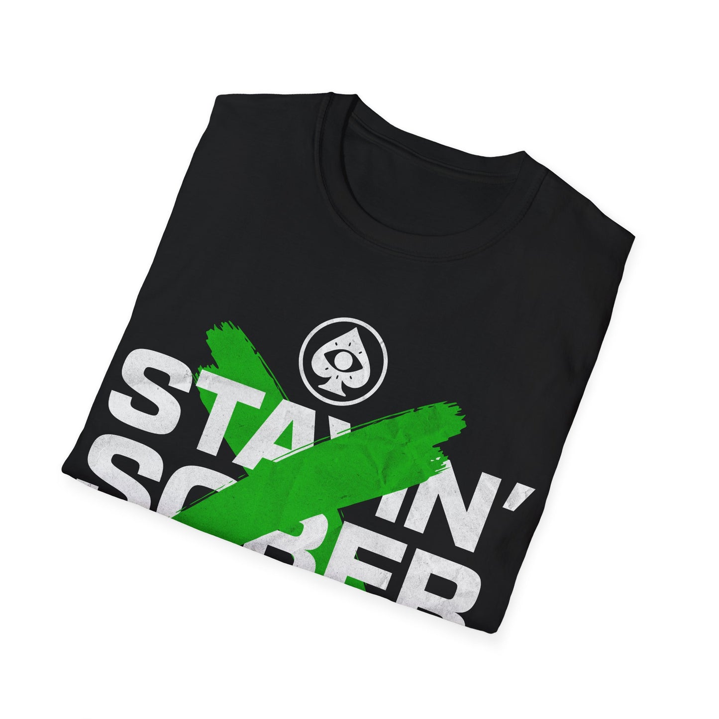 Stayin Sober T-Shirt