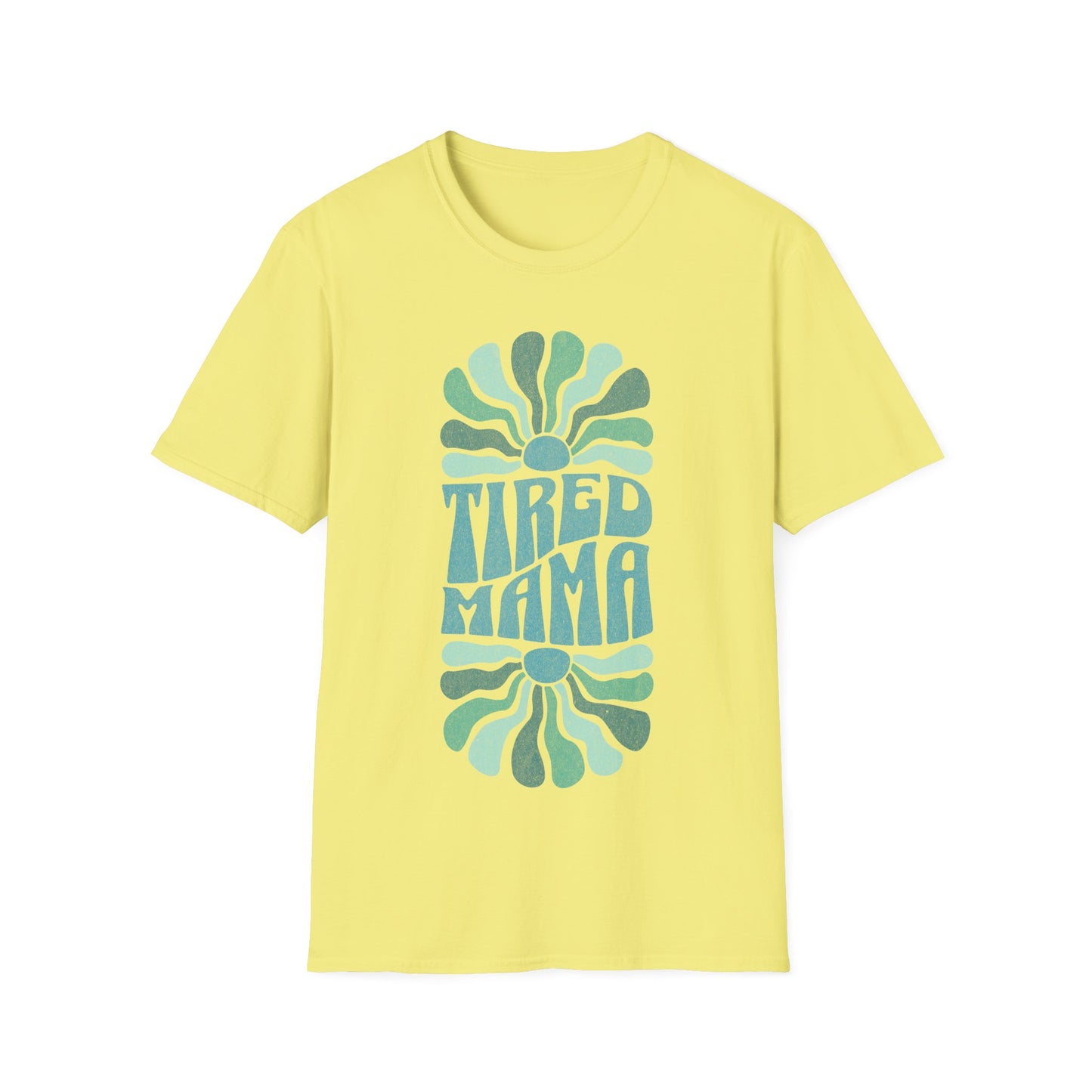 mama tired T-Shirt