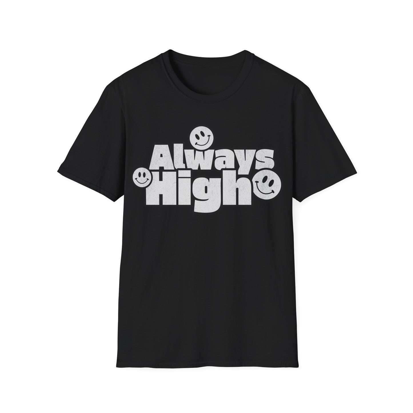 Always High T-Shirt