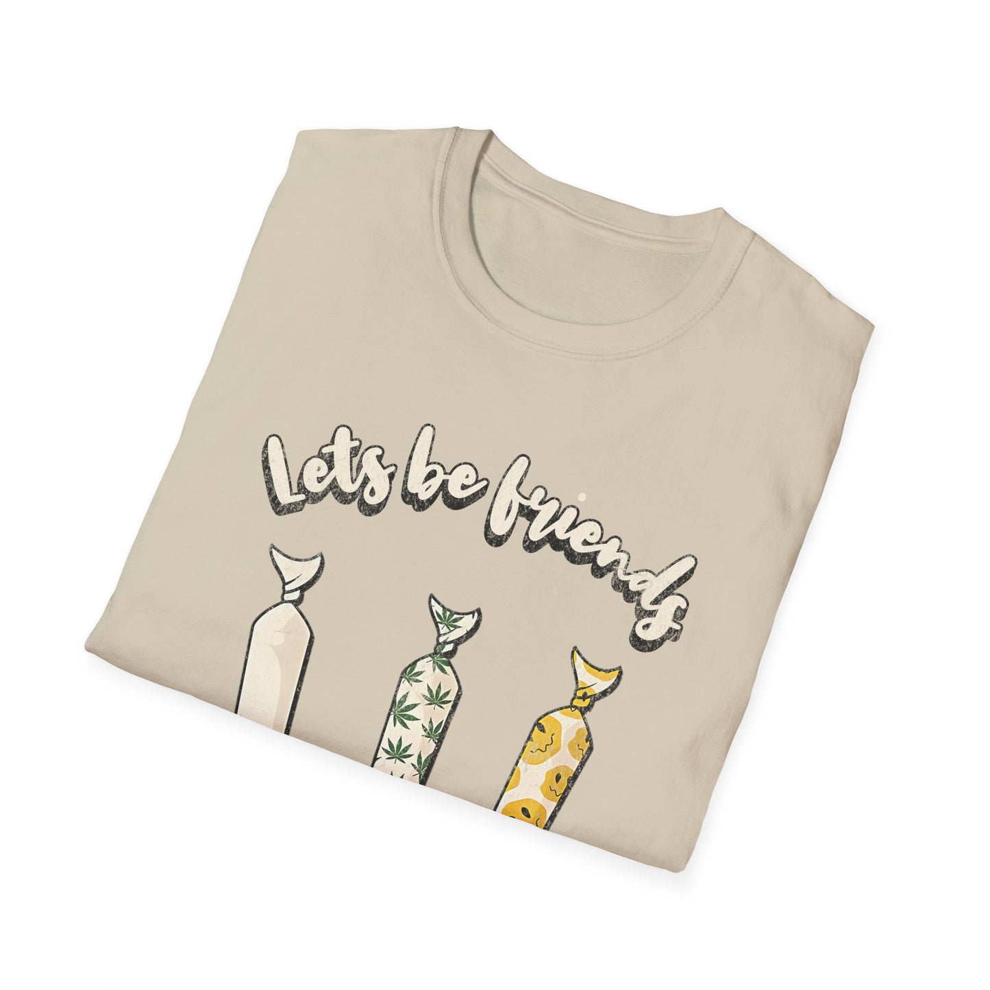 Lets be friends T-Shirt