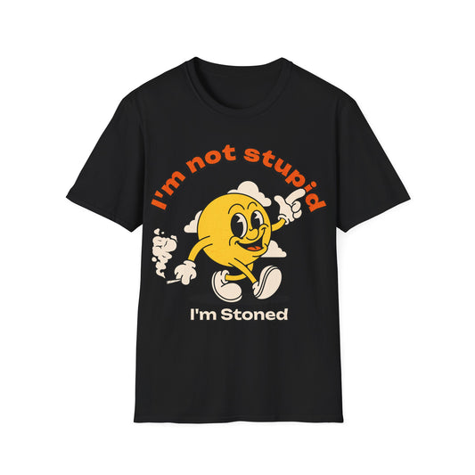 I'm not Stupid T-Shirt