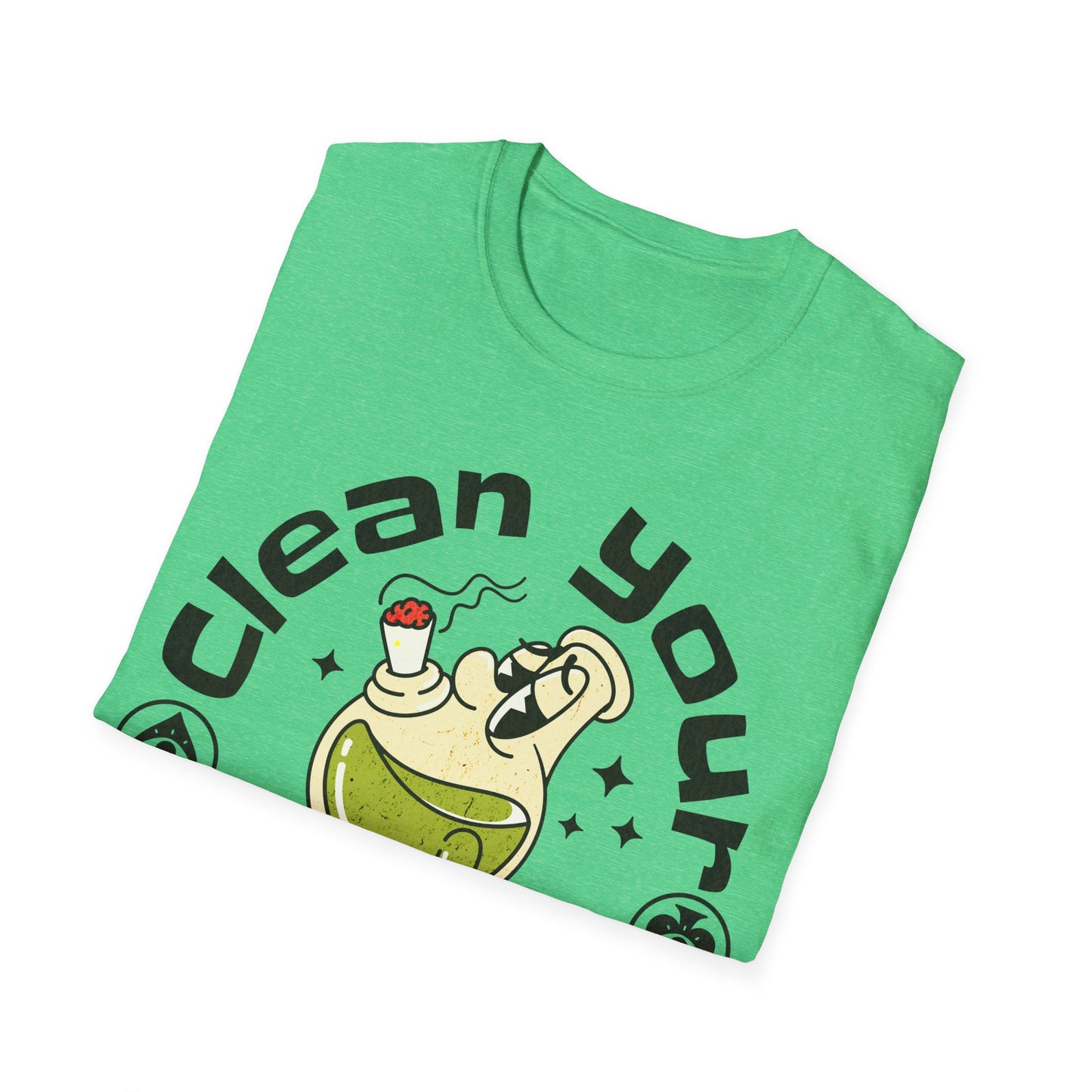 Clean your bong today T-Shirt