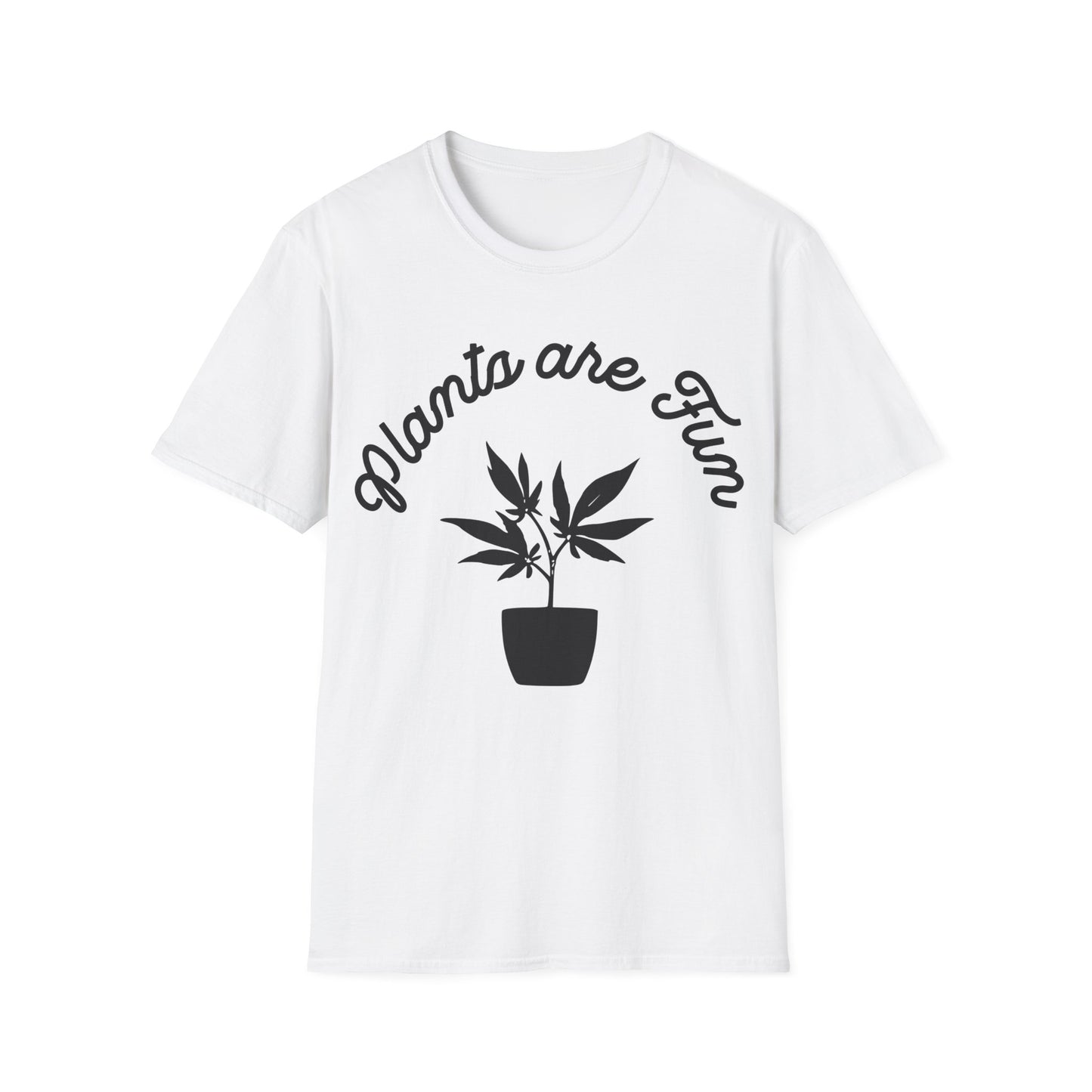 Plants are Fun T-Shirt