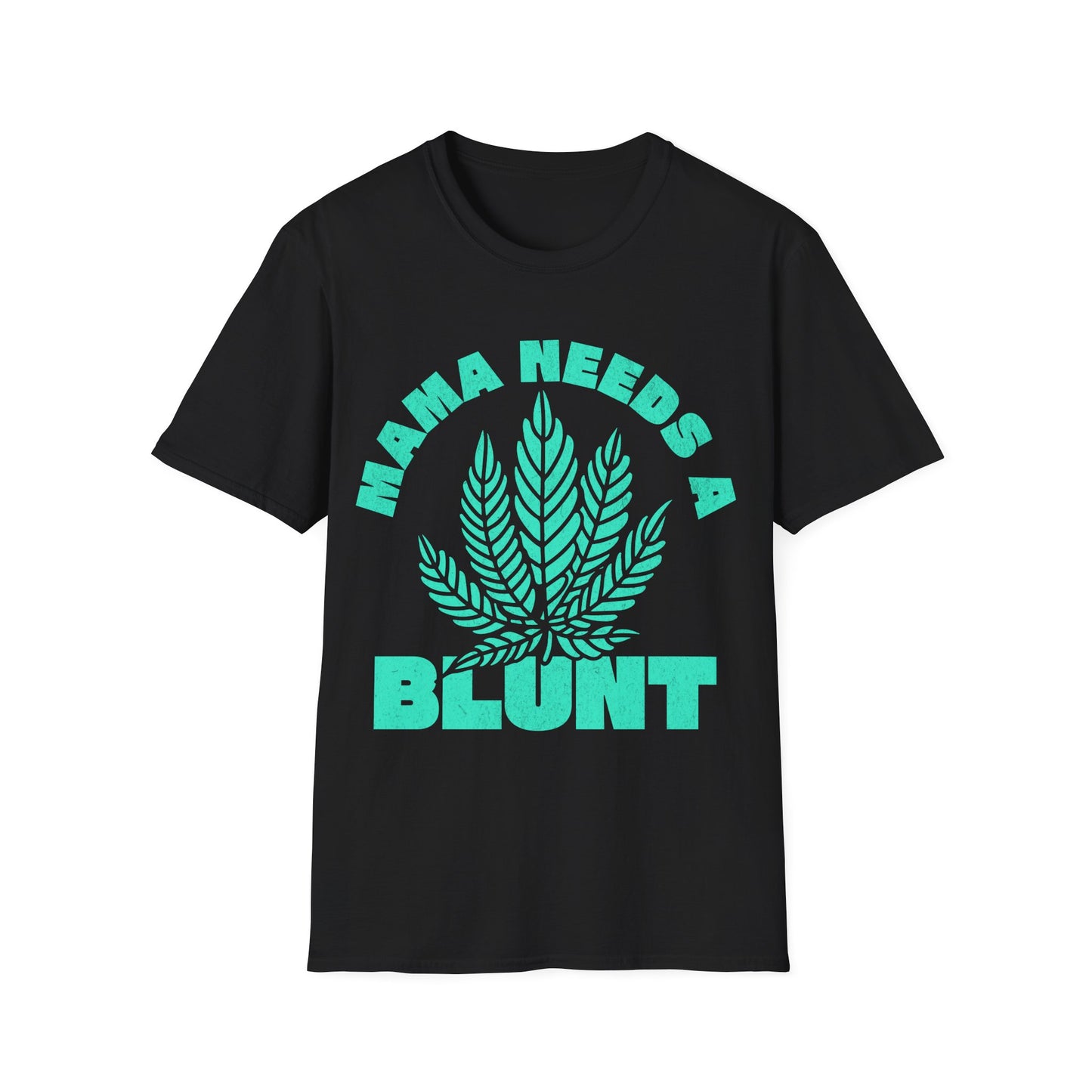 Mama Needs A T-Shirt