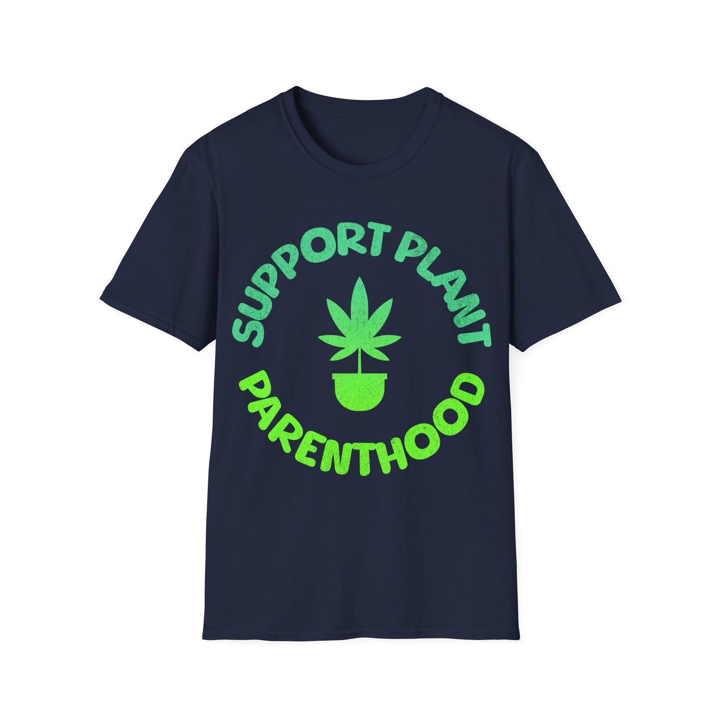 support plant parenthood T-Shirt