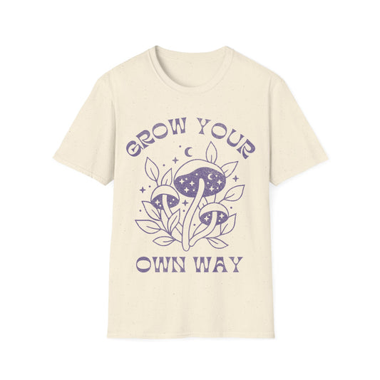 Grow your own way T-Shirt