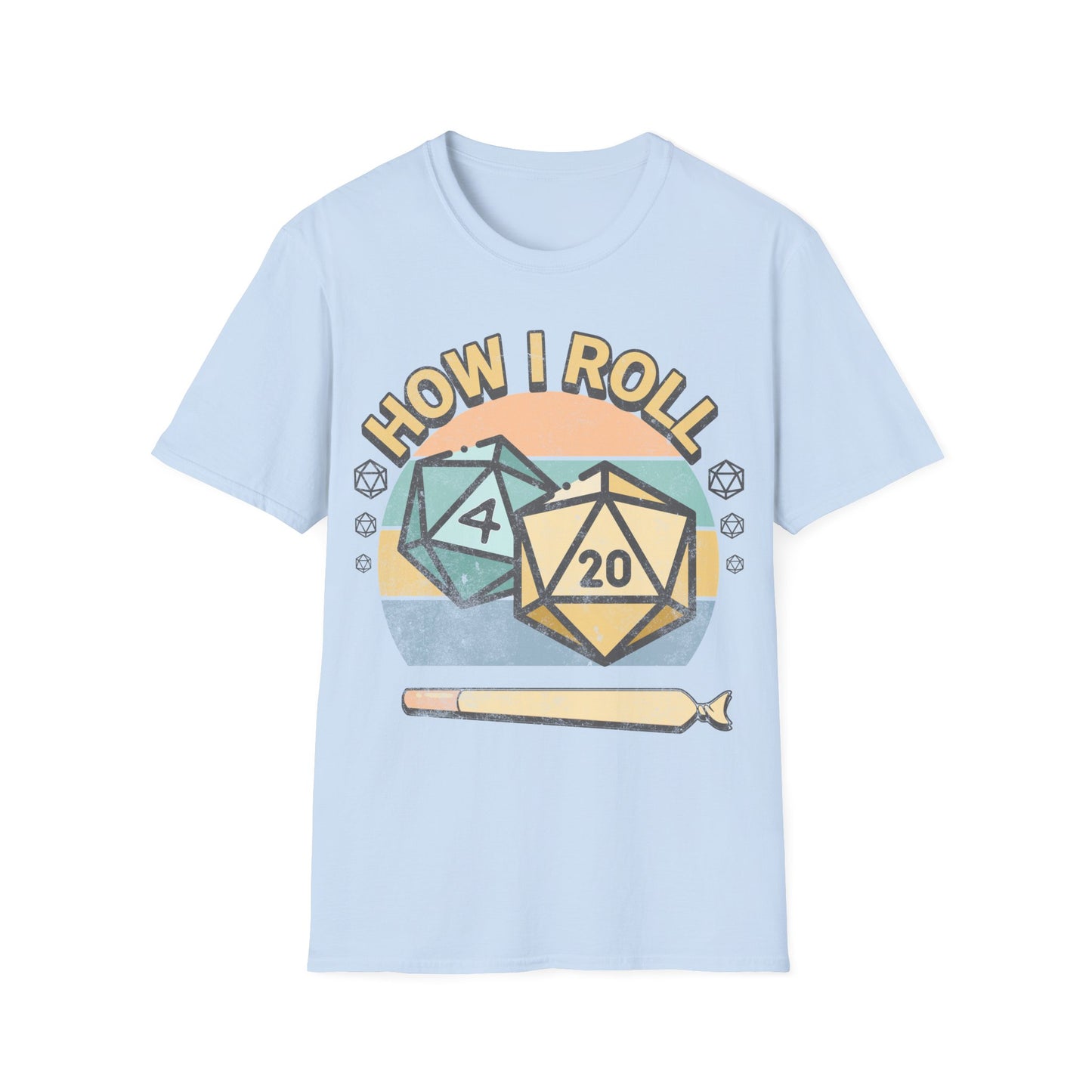 How I Roll T-Shirt