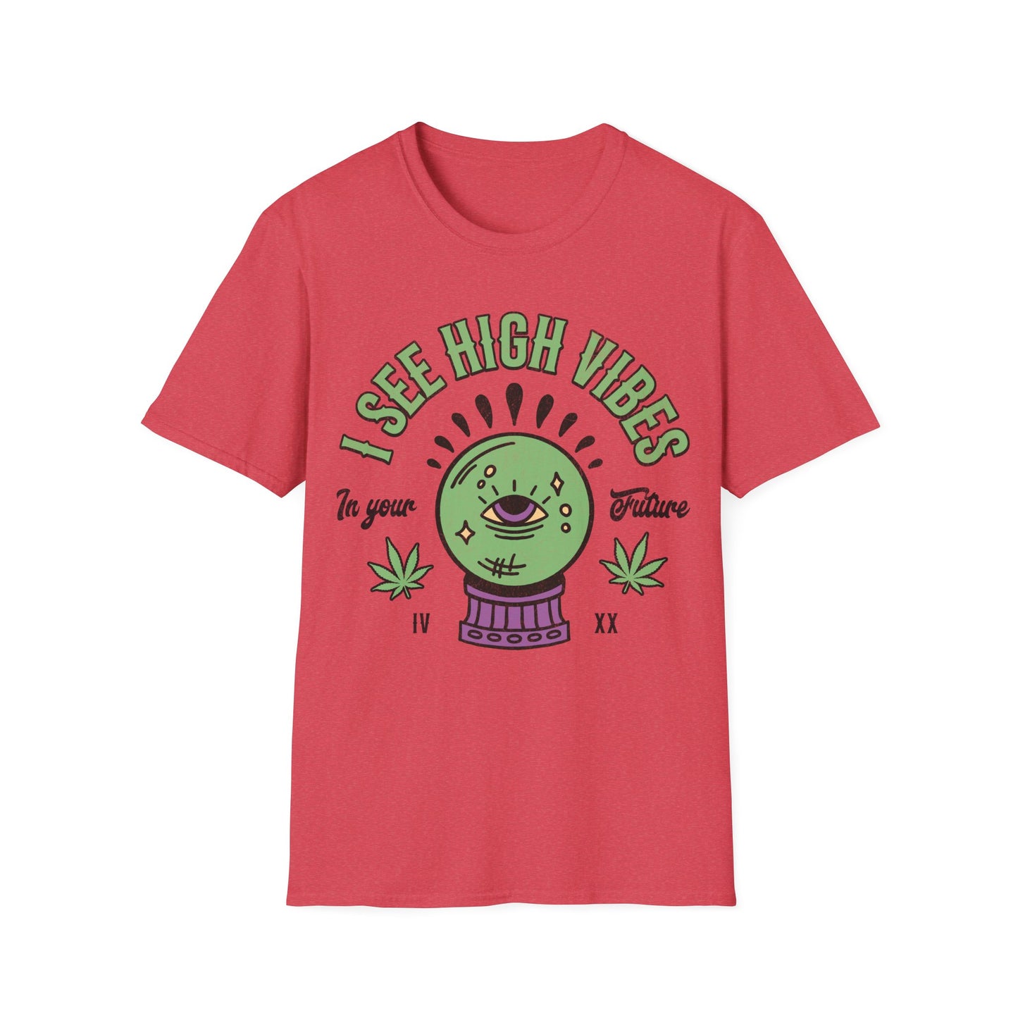 I see High Vibes T-Shirt