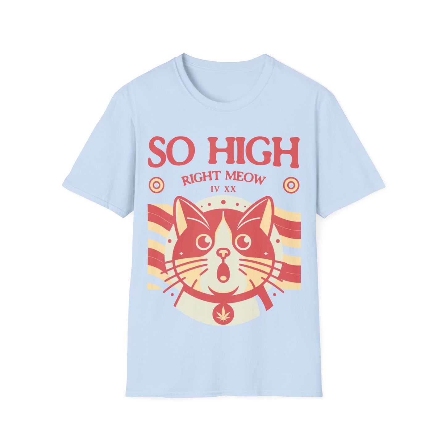 So high right meow T-Shirt