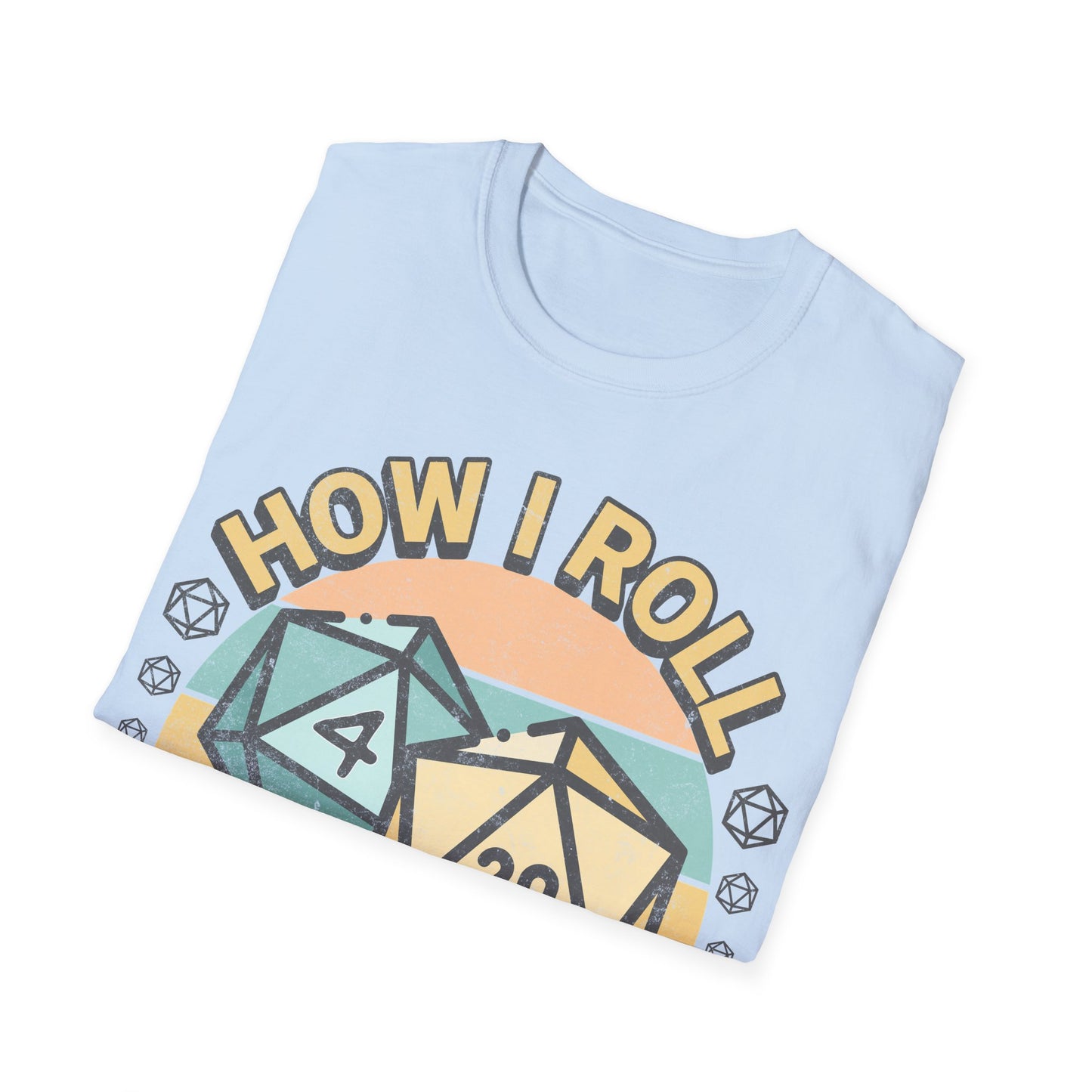 How I Roll T-Shirt