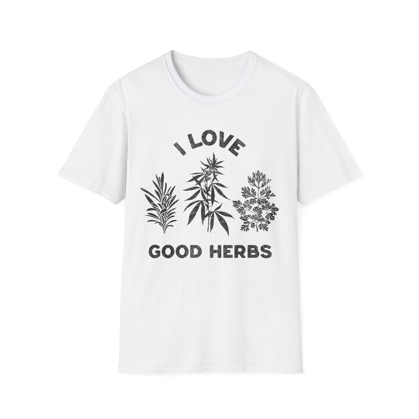 I love Good herbs T-Shirt