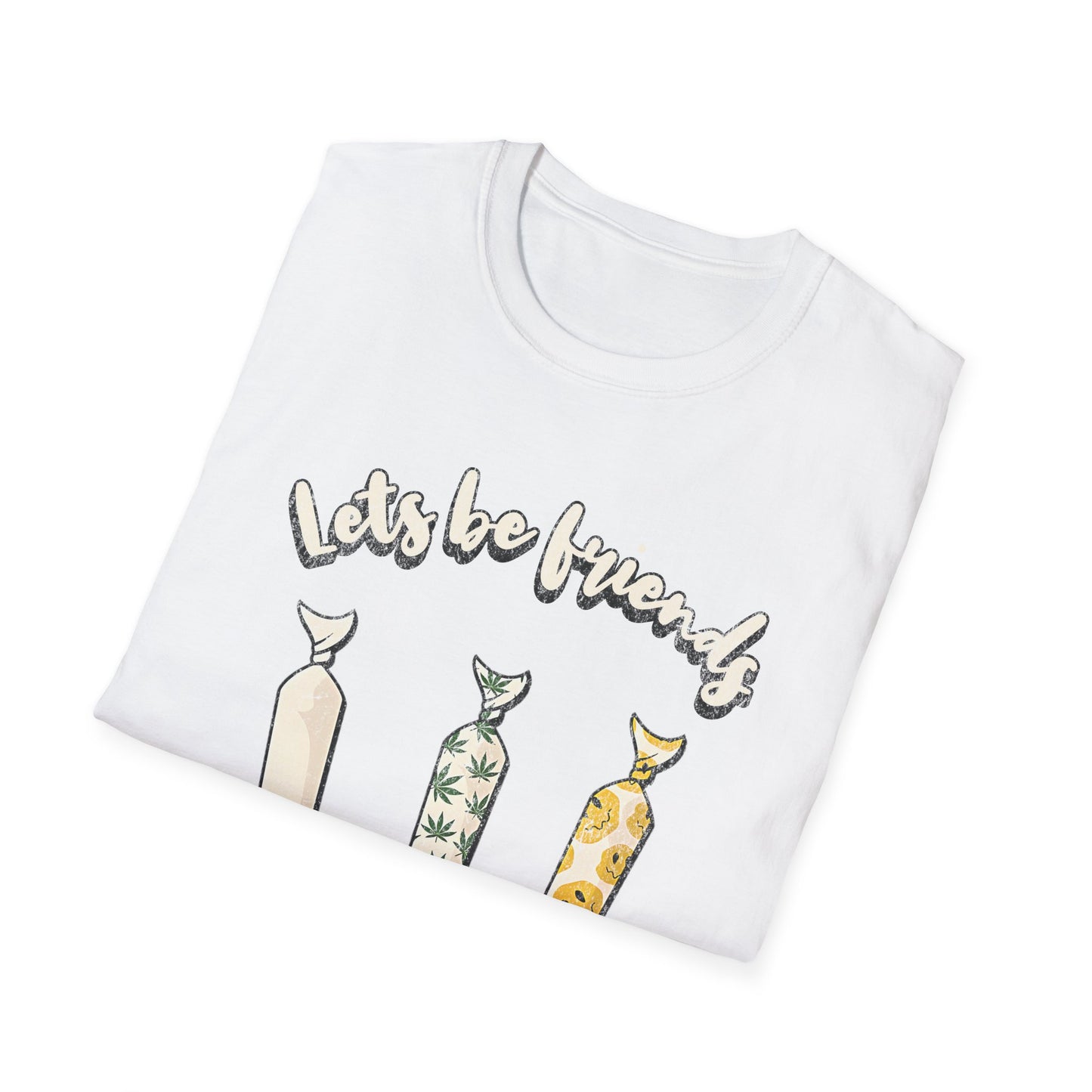 Lets be friends T-Shirt