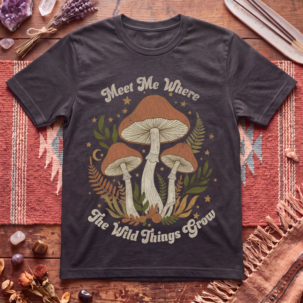 Meet me where the wild things Grow T-Shirt