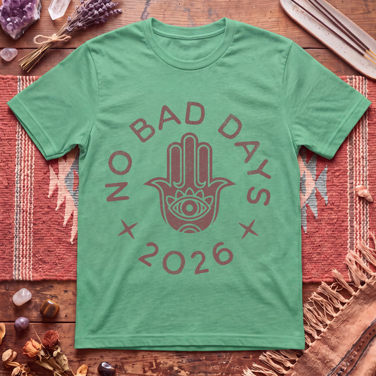 No Bad Days T-Shirt