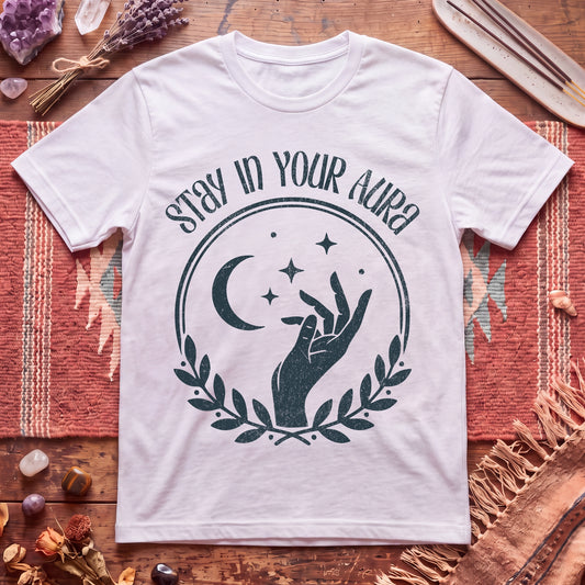 Stay In Your Aura T-Shirt