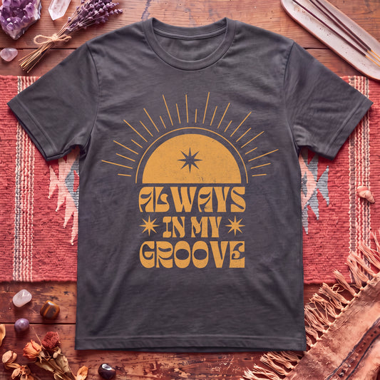 In My Groove T-Shirt