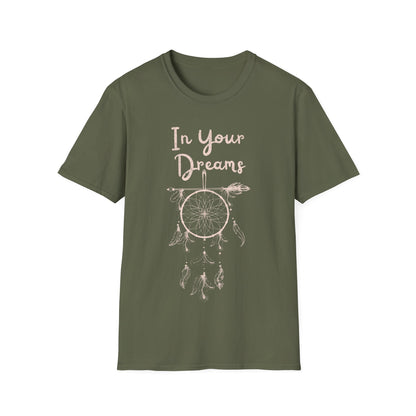 In Your Dreams T-Shirt